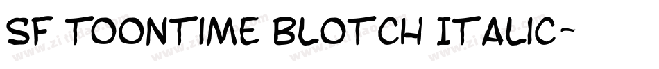SF Toontime Blotch Italic字体转换